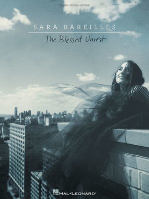 cover image of Sara Bareilles--The Blessed Unrest Songbook